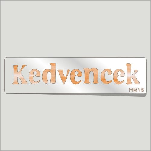 Kedvencek Festősablon Felirat