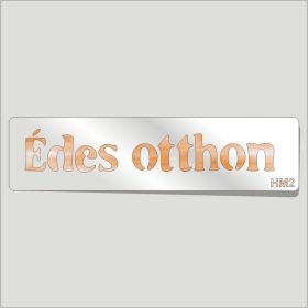 Édes Otthon Festősablon Felirat